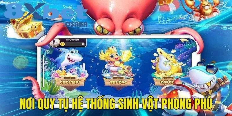 Hệ thống sinh vật phong phú làm khung cảnh giải trí thêm hấp dẫn