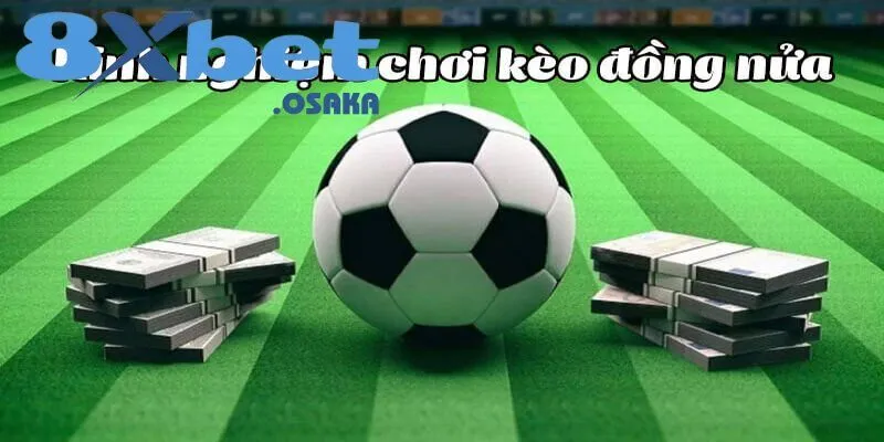 Kiểm soát tài chính hiệu quả là yếu tố then chốt để thắng kèo chấp nửa trái.