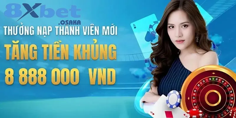 Thưởng chào mừng người mới cùng Khuyến mãi 8Xbet